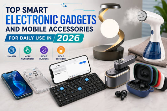 Top Smart Electronic Gadgets and Mobile Accessories for Daily Use