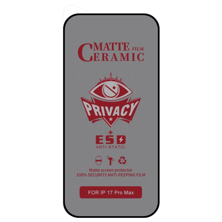 Full Coverage Frosted Privacy Ceramic Film, For iPhone 17 Pro Max, For iPhone 17 Pro, For iPhone 17, For iPhone Air, For iPhone 16e / 14 / 13 Pro / 13, For iPhone 16 Pro Max, For iPhone 16 Pro, For iPhone 16 Plus, For iPhone 16, For iPhone 15 Pro Max��...